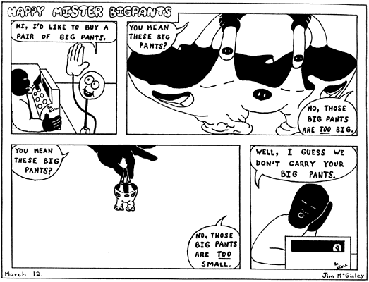 Bigpants experiences the cruelty of clothing.